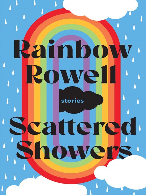 Title details for Scattered Showers by Rainbow Rowell - Available